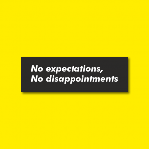 Sticker Çıkartma no expectations, no disappointments